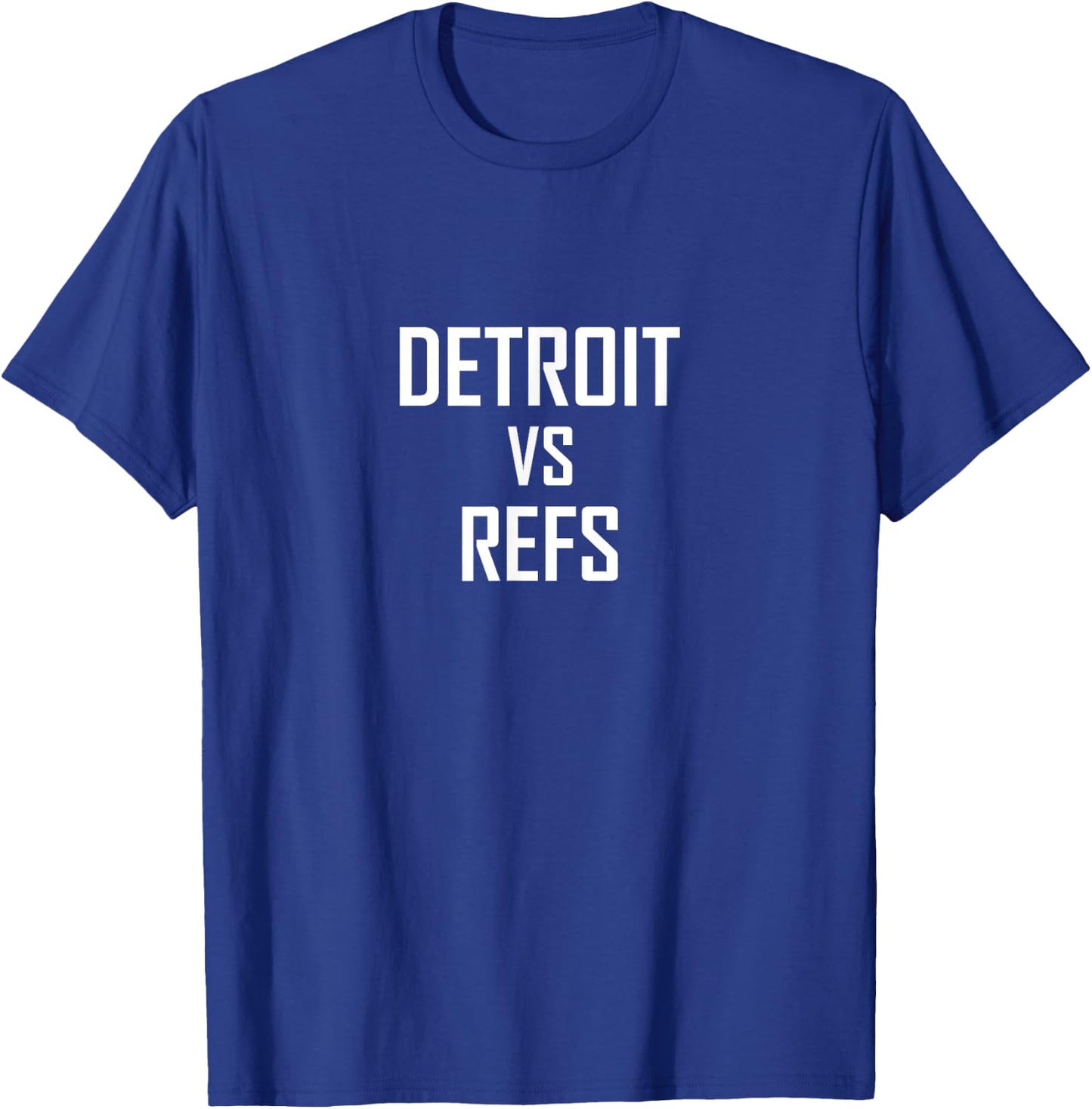 Detroit vs Refs T-Shirt - T-Shirt | Royal