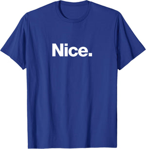 The word Nice | A Christmas design that says Nice T-Shirt - T-Shirt | Royal