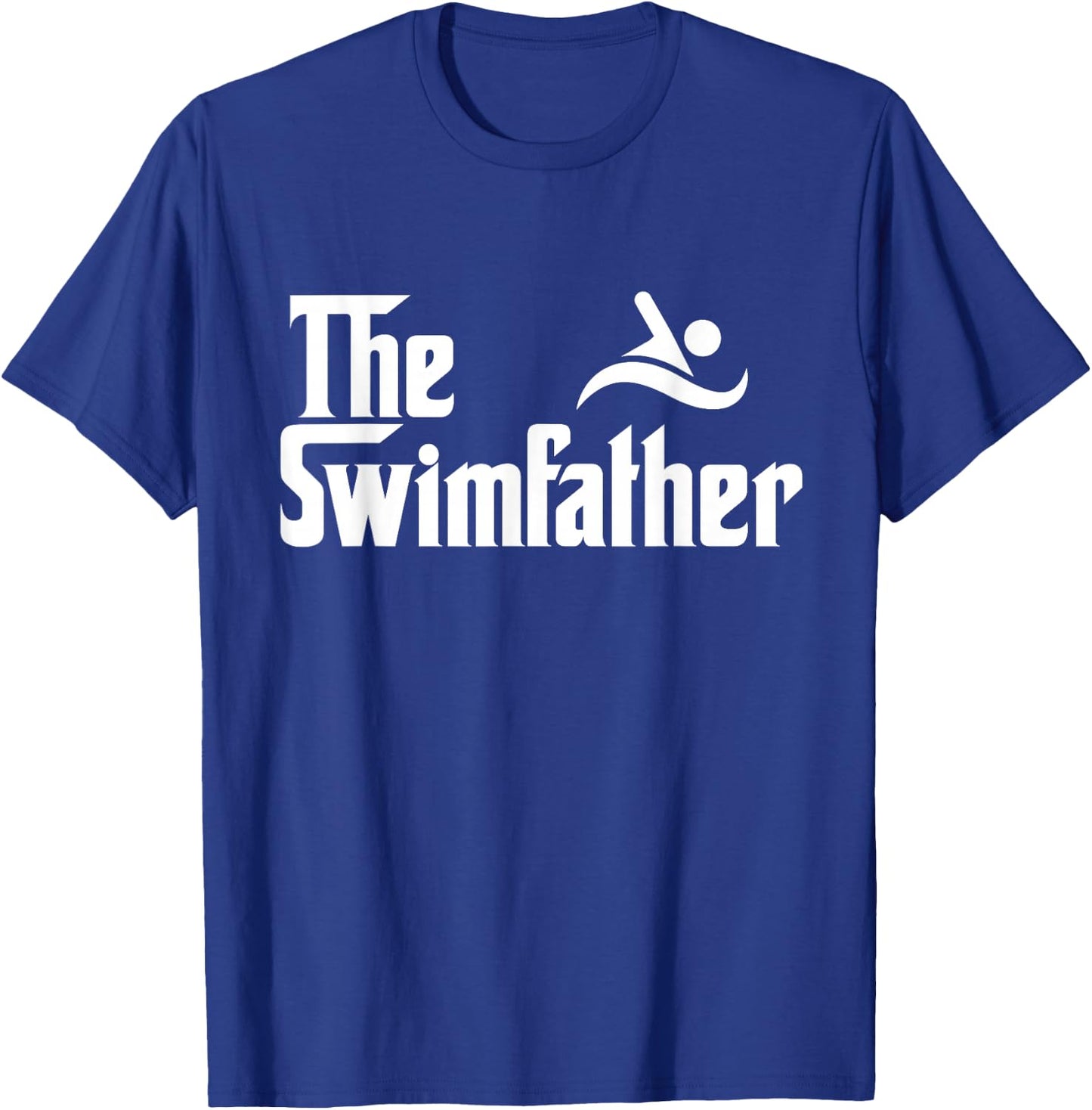 The Swim Father Funny Swimming Swimmer Gift T-Shirt - T-Shirt | Royal
