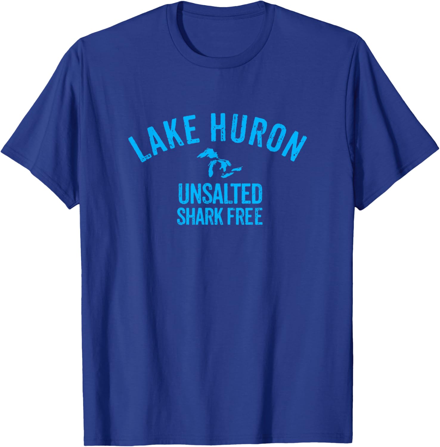 Lake Huron Unsalted Shark Free Great Lakes T Shirt T-Shirt - T-Shirt | Royal