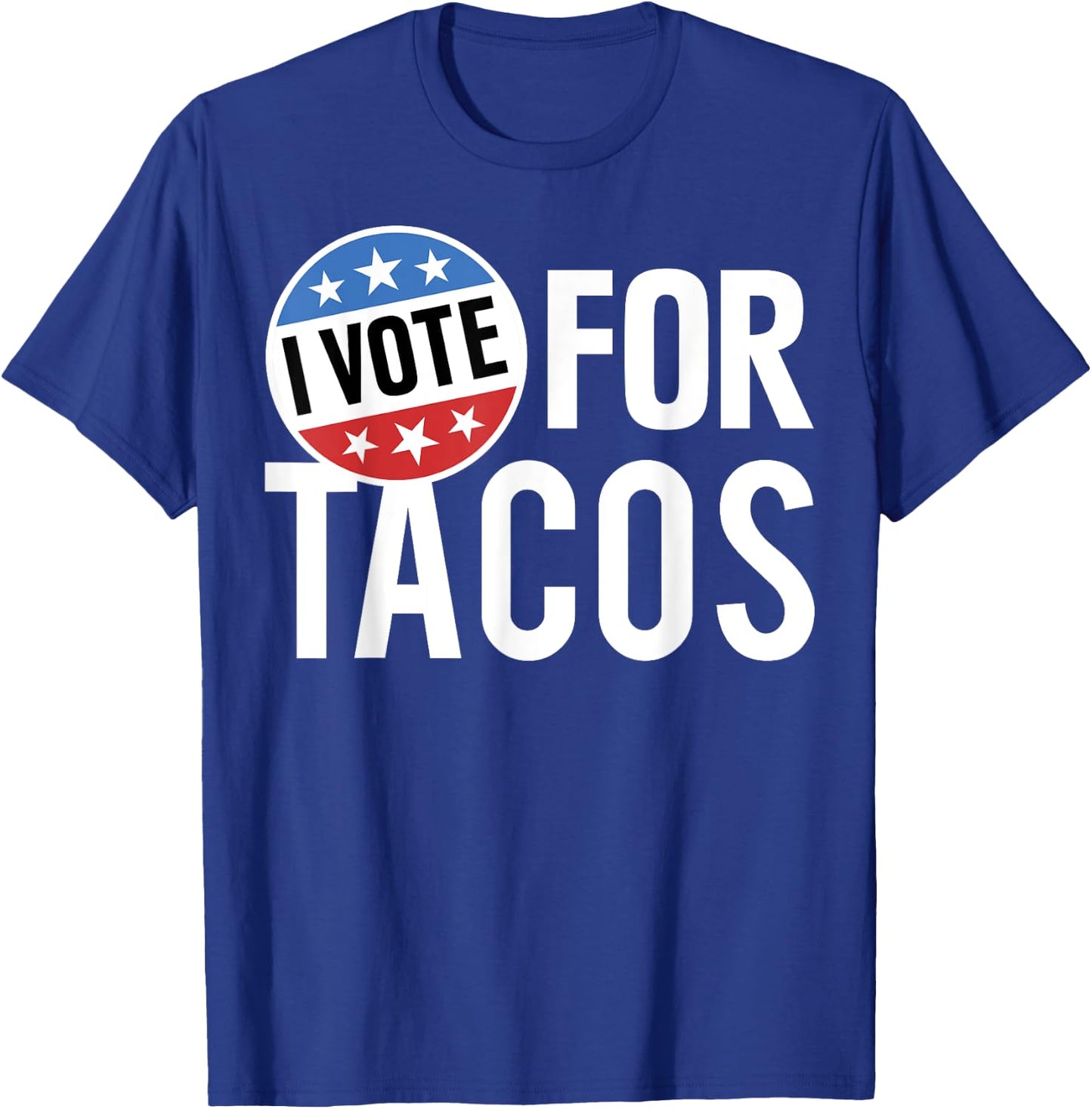 Trendy Apparel -Adults Black Small I Vote For Tacos Badge T-Shirt - T-Shirt | Royal