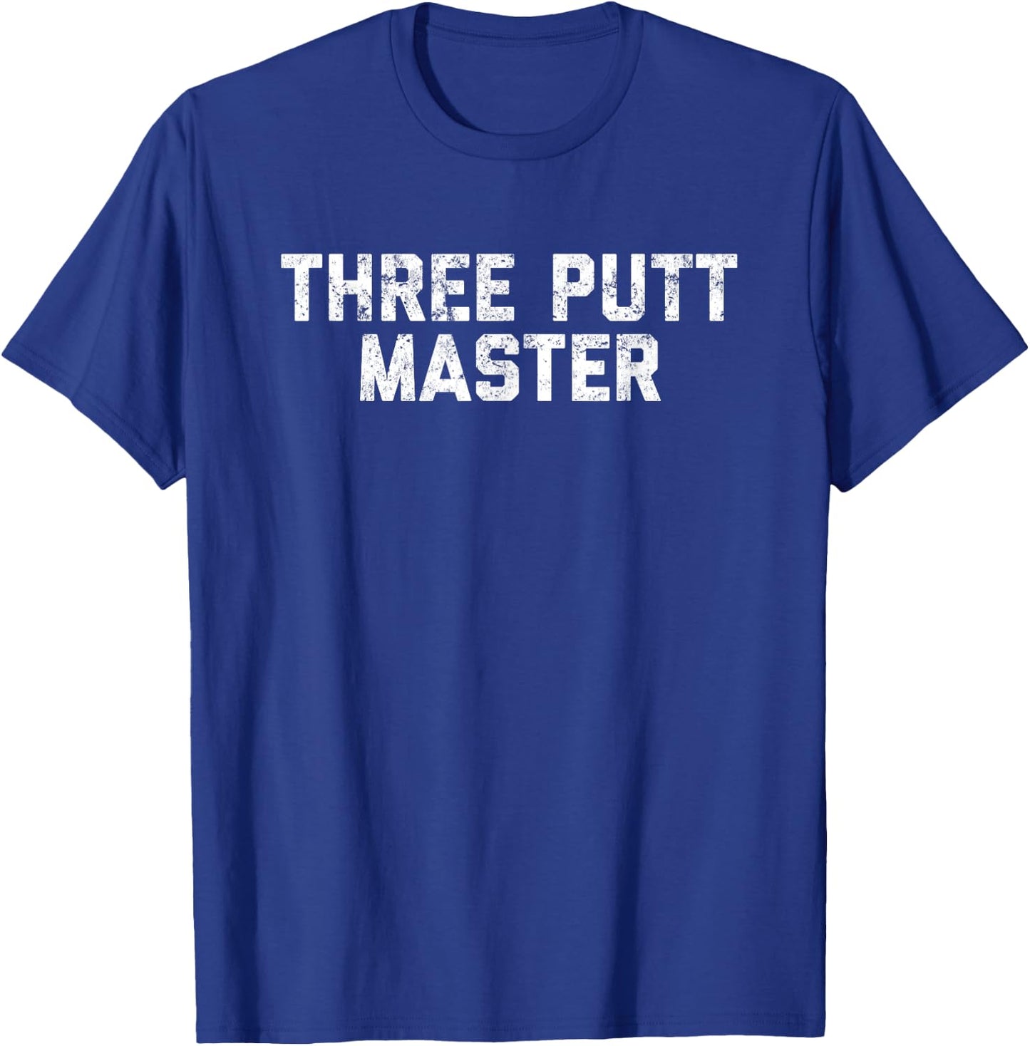Men's Funny Golf | Three Putt Master T-Shirt - T-Shirt | Royal