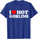 Love Hot Goblin Funny Cute Fantasy Sexy Monster RPG Hob Fan T-Shirt - T-Shirt | Royal