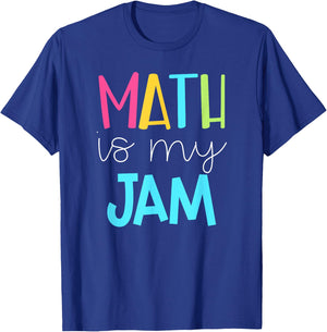 Math Teacher Shirt - Math is My Jam T-Shirt - T-Shirt | Royal