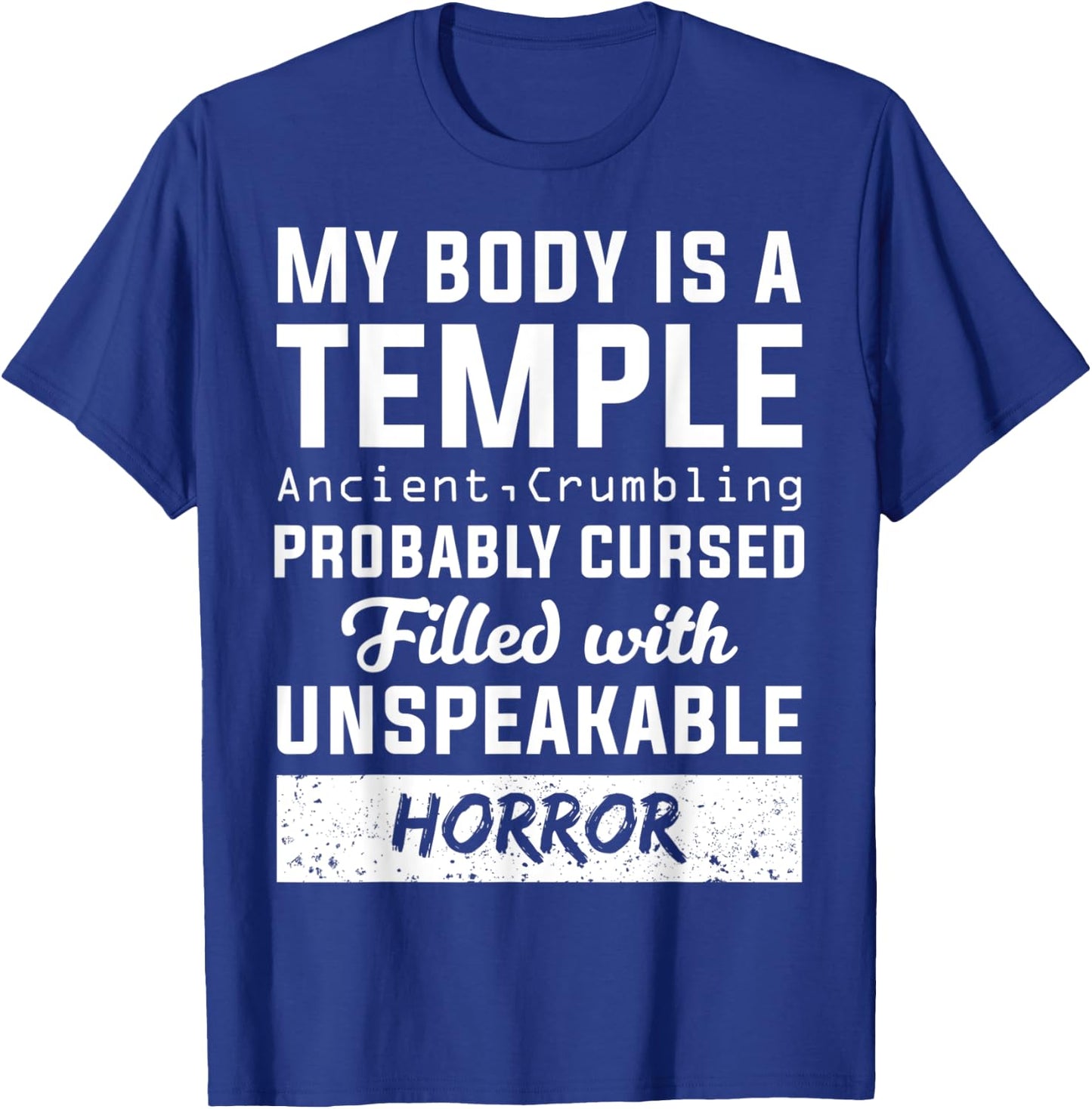 My Body Temple Ancient Crumbling Cursed Christmas Gift T-Shirt - T-Shirt | Royal