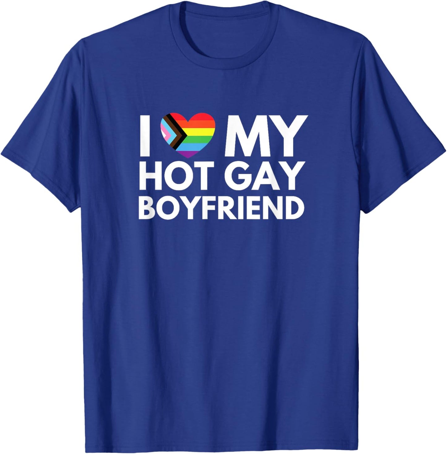 I Love Heart My Hot Gay Boyfriend Funny Y2K Gay Pride LGBTQ+ T-Shirt - T-Shirt | Royal