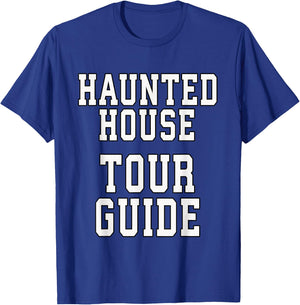 Haunted House Tour Guide Halloween Funny Dress Up T-Shirt - T-Shirt | Royal