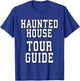Haunted House Tour Guide Halloween Funny Dress Up T-Shirt - T-Shirt | Royal