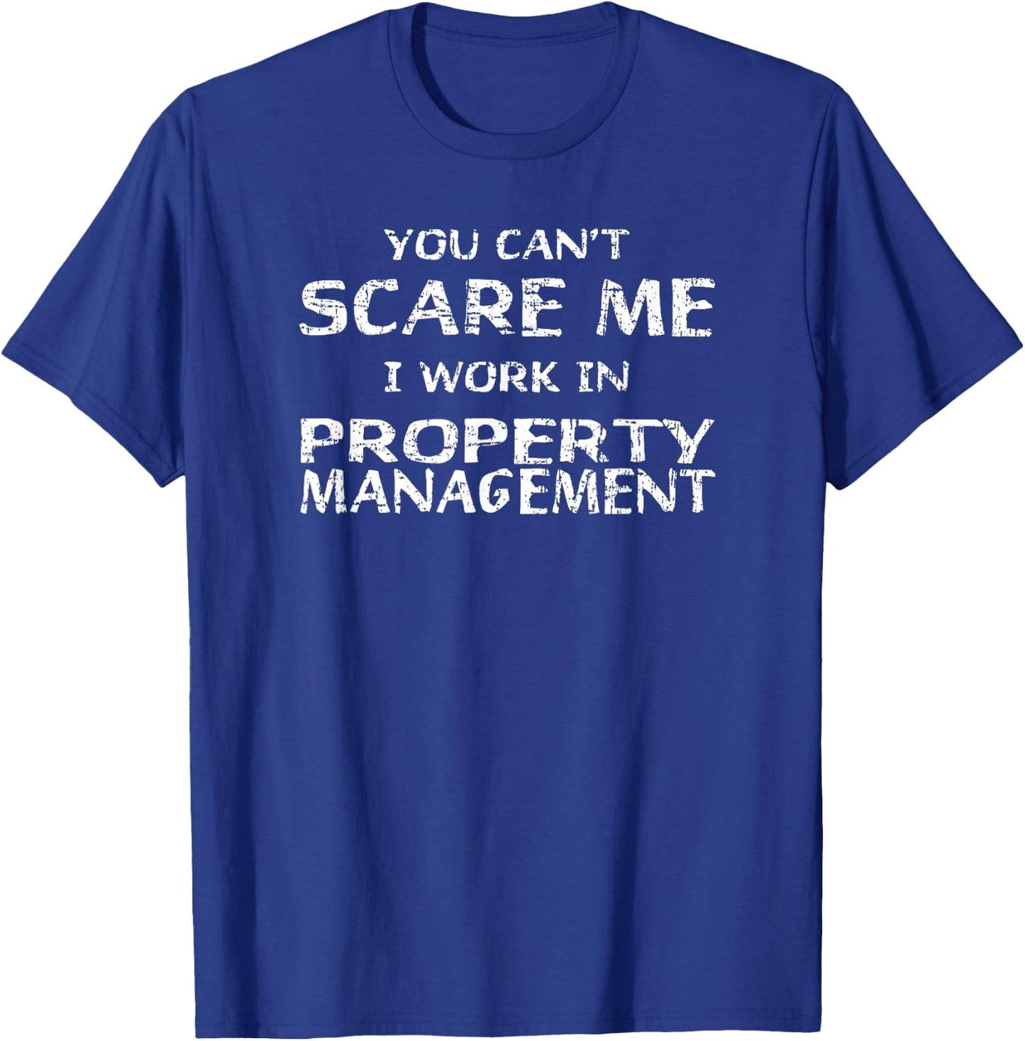 Funny Property Management T-Shirt - T-Shirt | Royal