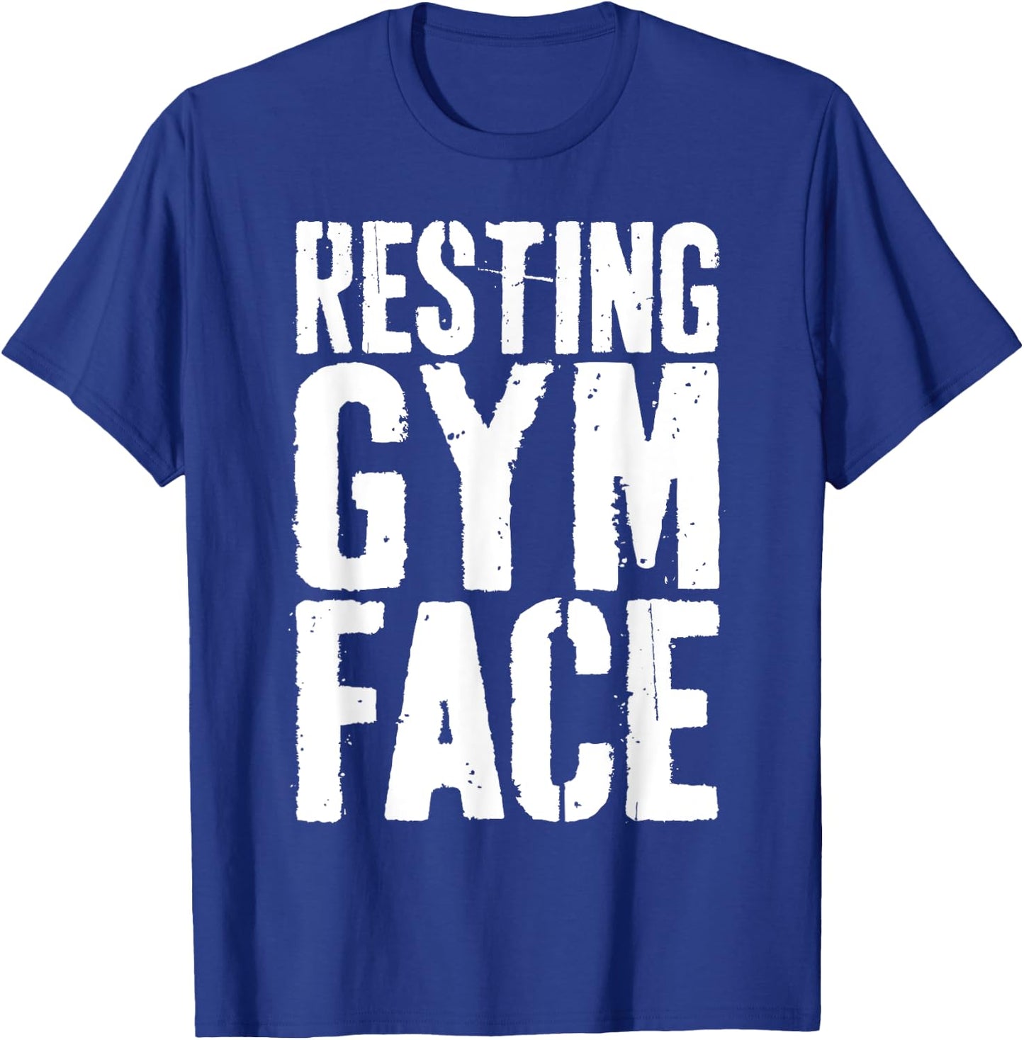 Resting Gym Face Shirt Men Women Workout Fitness Quote T-Shirt - T-Shirt | Royal