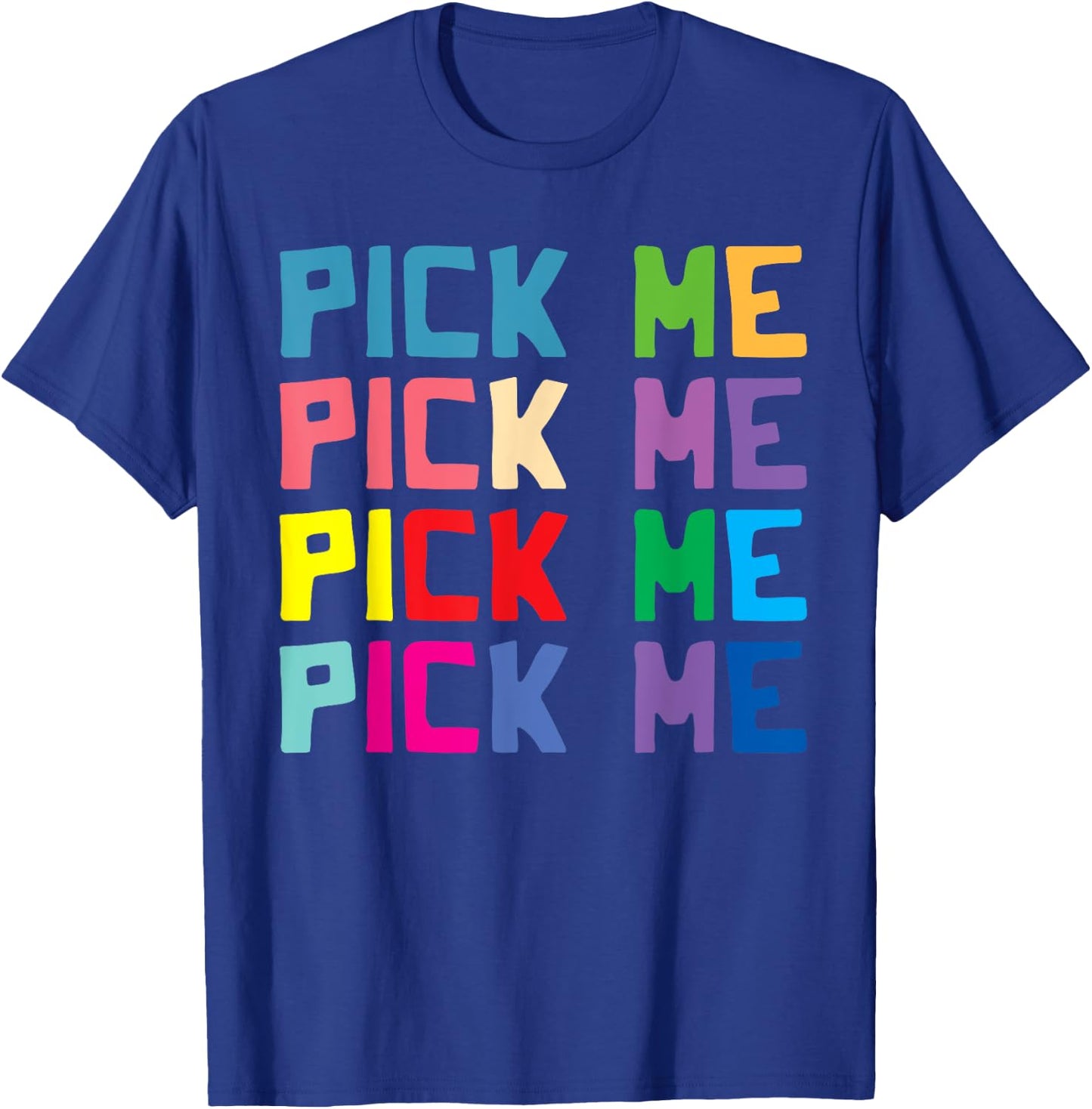 Come on down game show Pick Me Colorful T-Shirt - T-Shirt | Royal