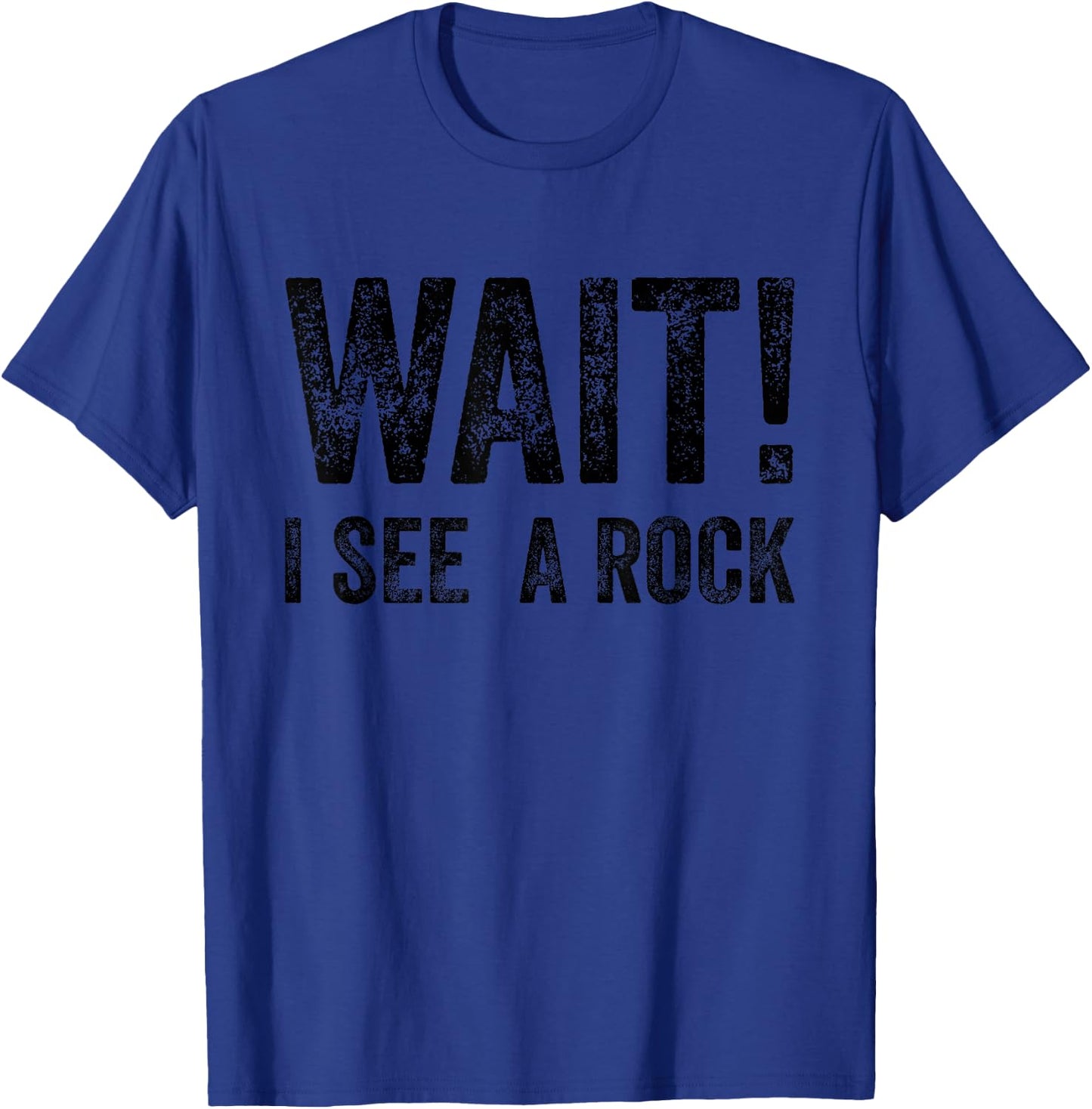 Wait I See A Rock Mineral Collector Outfit Geology T-Shirt - T-Shirt | Royal