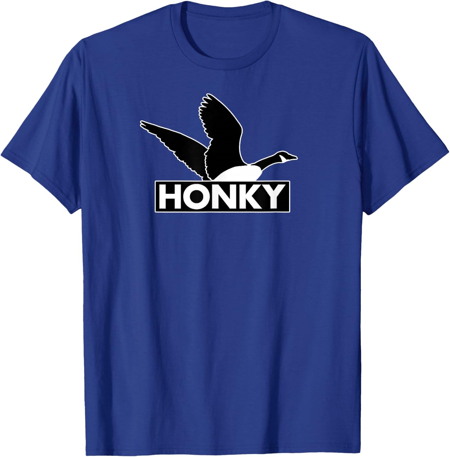 Honky - Humorous Canada Goose Silly Racism Pun T-Shirt - T-Shirt | Royal