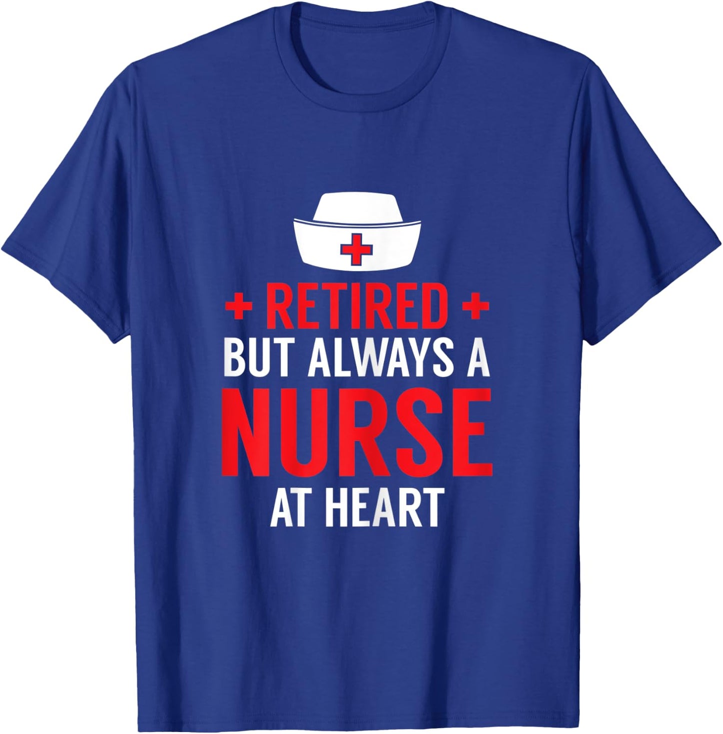 Retired Nurse Cool Nursing Retirements Gift Nurses T-Shirt - T-Shirt | Royal