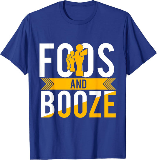 Foos And Booze Funny Foosball Drinking Beer T-Shirt - T-Shirt | Royal