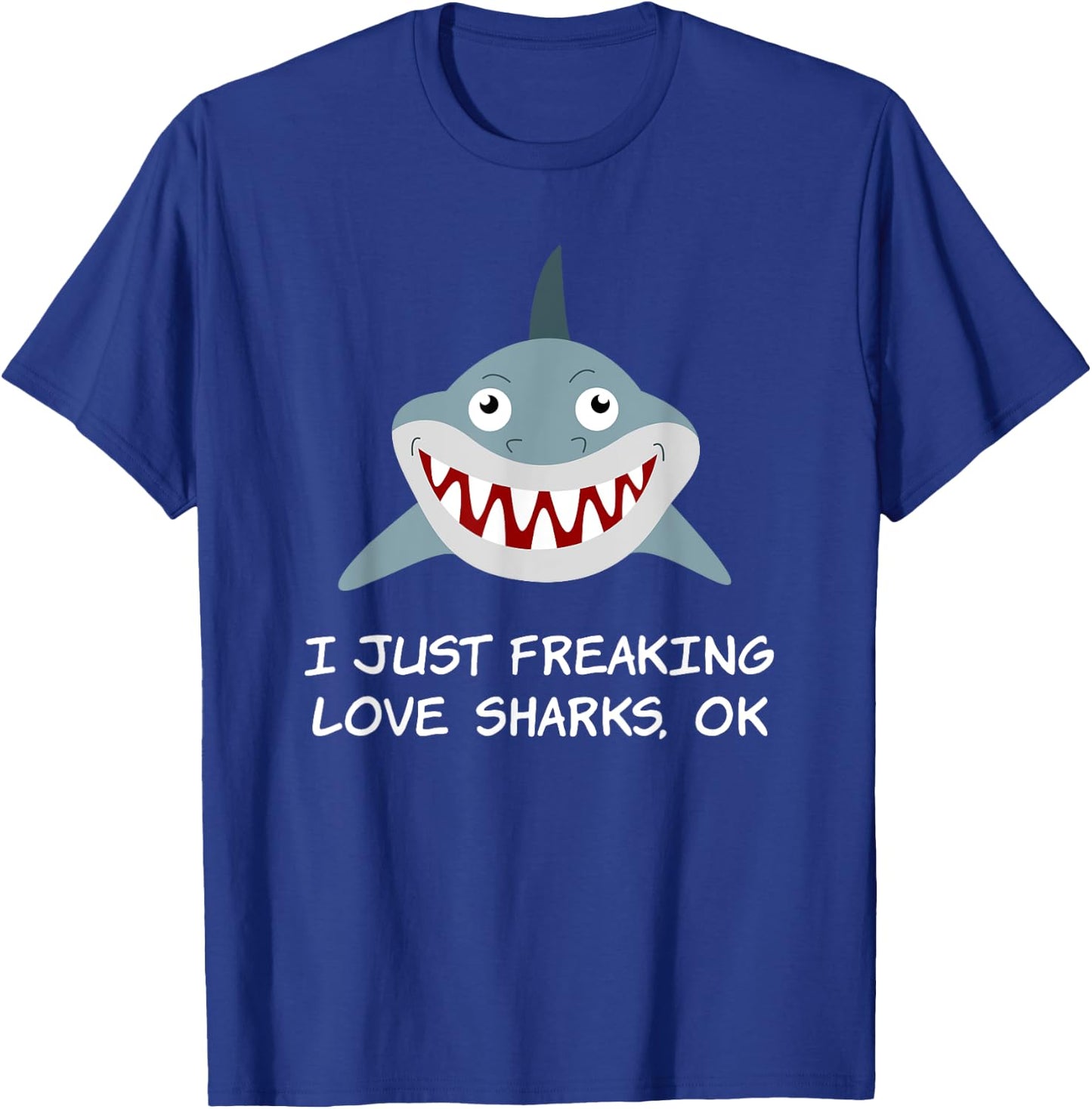 I Just Freaking Love Sharks Scuba diving Shark lovers T-Shirt - T-Shirt | Royal