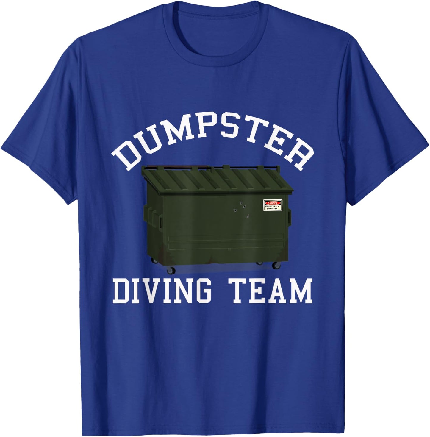 Dumpster Diving Team Treasure Hunting Matching Diver T-Shirt - T-Shirt | Royal