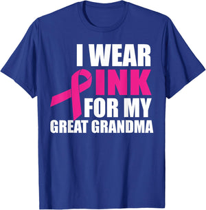 I Wear Pink For My Great Grandma Breast Cancer T-Shirt - T-Shirt | Royal