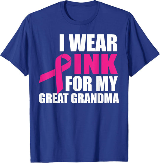 I Wear Pink For My Great Grandma Breast Cancer T-Shirt - T-Shirt | Royal