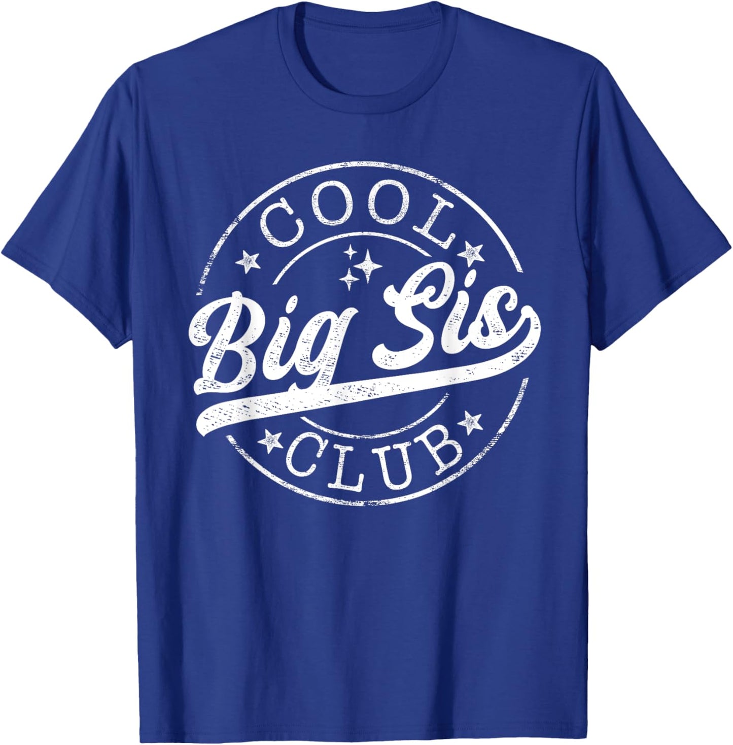 Cool Big Sis Club Emblem Design Best Big Sis T-Shirt - T-Shirt | Royal