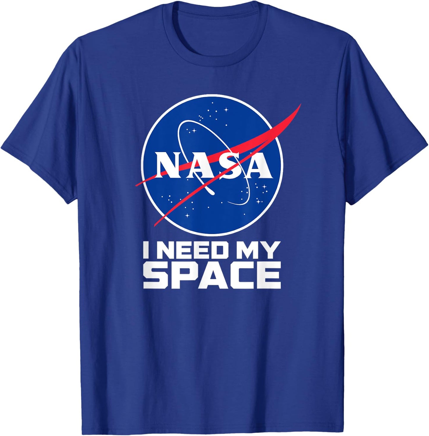 I Need My Space - NASA Shirt T-Shirt - T-Shirt | Royal