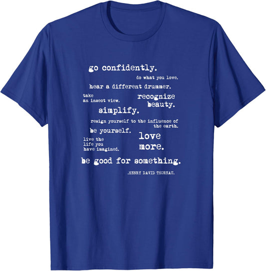 Thoreau Quote Motivational Inspirational - Go Confidently T-Shirt - T-Shirt | Royal