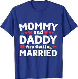 Mommy and Daddy Are Getting Married - Announcement Wedding T-Shirt - T-Shirt | Royal