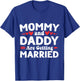 Mommy and Daddy Are Getting Married - Announcement Wedding T-Shirt - T-Shirt | Royal
