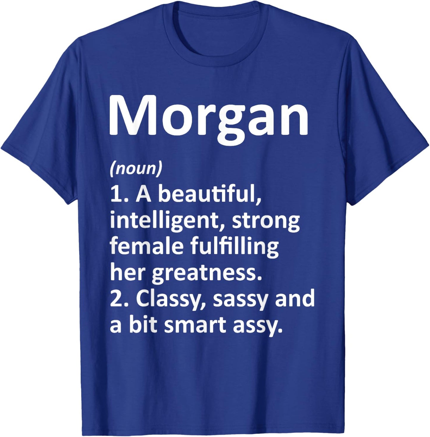 MORGAN Definition Personalized Name Funny Christmas Gift T-Shirt - T-Shirt | Royal