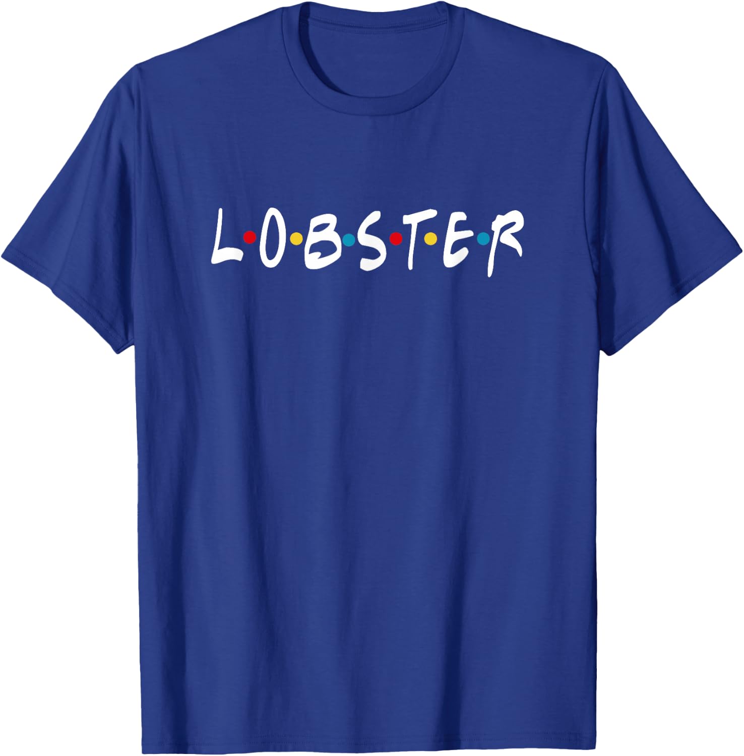 You'r My Lobster - Novelty T Shirt T-Shirt - T-Shirt | Royal