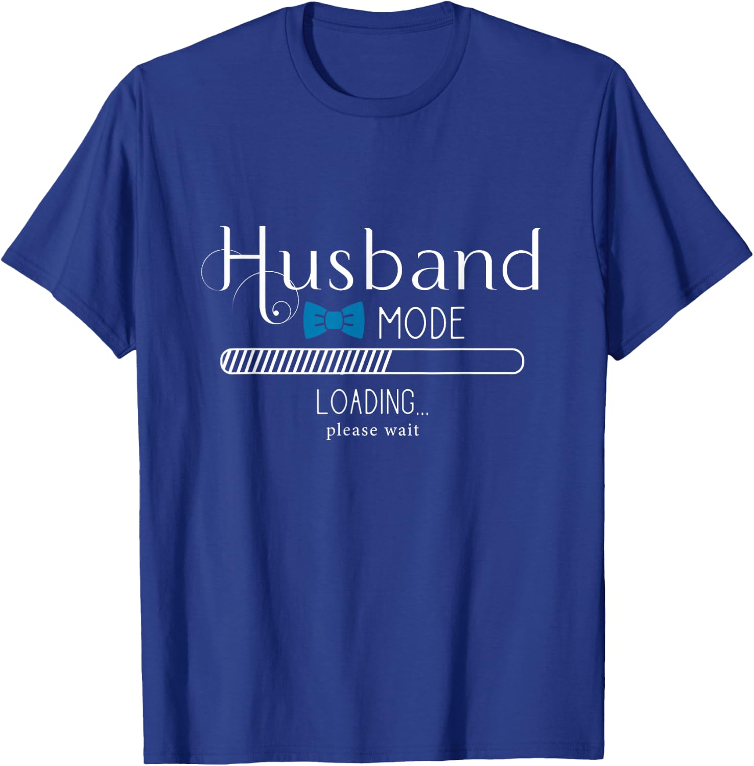 Wedding Planning Apparel Co. Husband Mode Loading Engaged Men Fiance T-Shirt - T-Shirt | Royal
