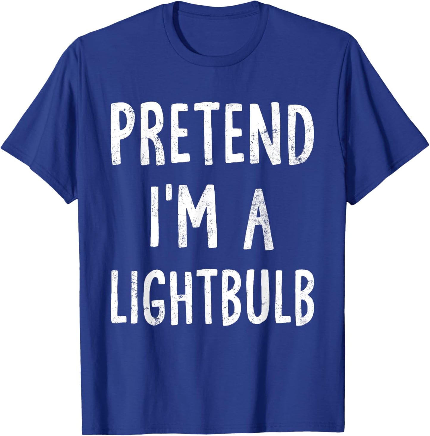 Pretend I'm A Lightbulb Lazy Halloween Costume Matching T-Shirt - T-Shirt | Royal