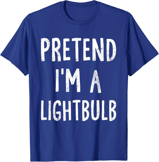 Pretend I'm A Lightbulb Lazy Halloween Costume Matching T-Shirt - T-Shirt | Royal