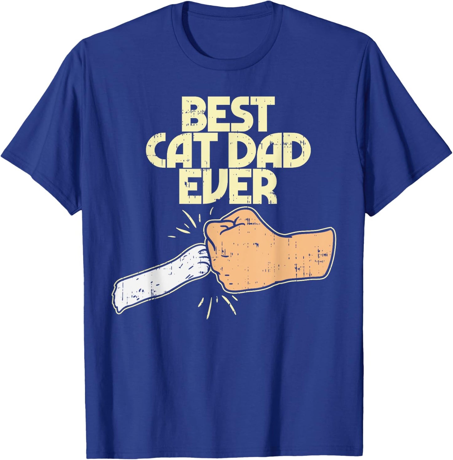 Best Cat Dad Ever Funny Kitten Pet Lover Owner Dad Men Gift T-Shirt - T-Shirt | Royal