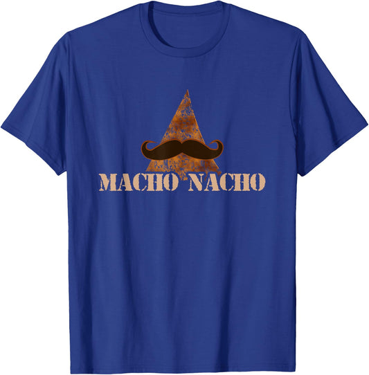 Funny Mexican Food - Macho Nacho T-Shirt - T-Shirt | Royal