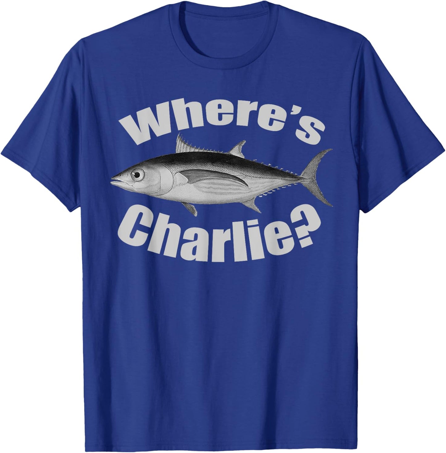 Where's Charlie Albacore Tuna Fishing Fish Illustration T-Shirt - T-Shirt | Royal
