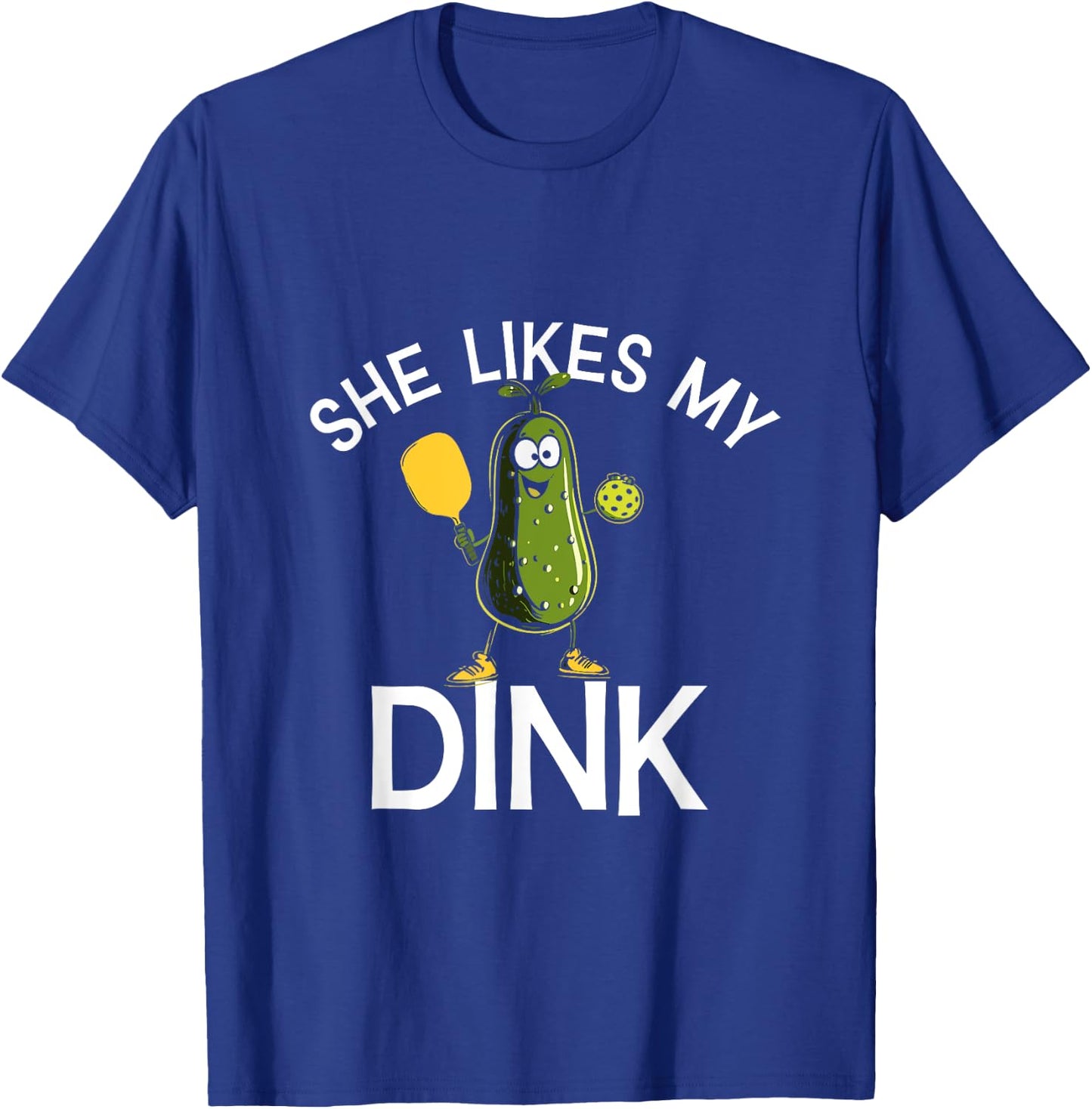 She Likes My Dink - Funny Pickleball T-Shirt - T-Shirt | Royal