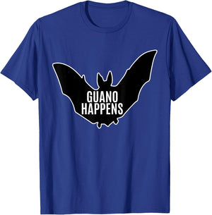 Guano Happens - Funny Bat Poop Quote T-Shirt - T-Shirt | Royal