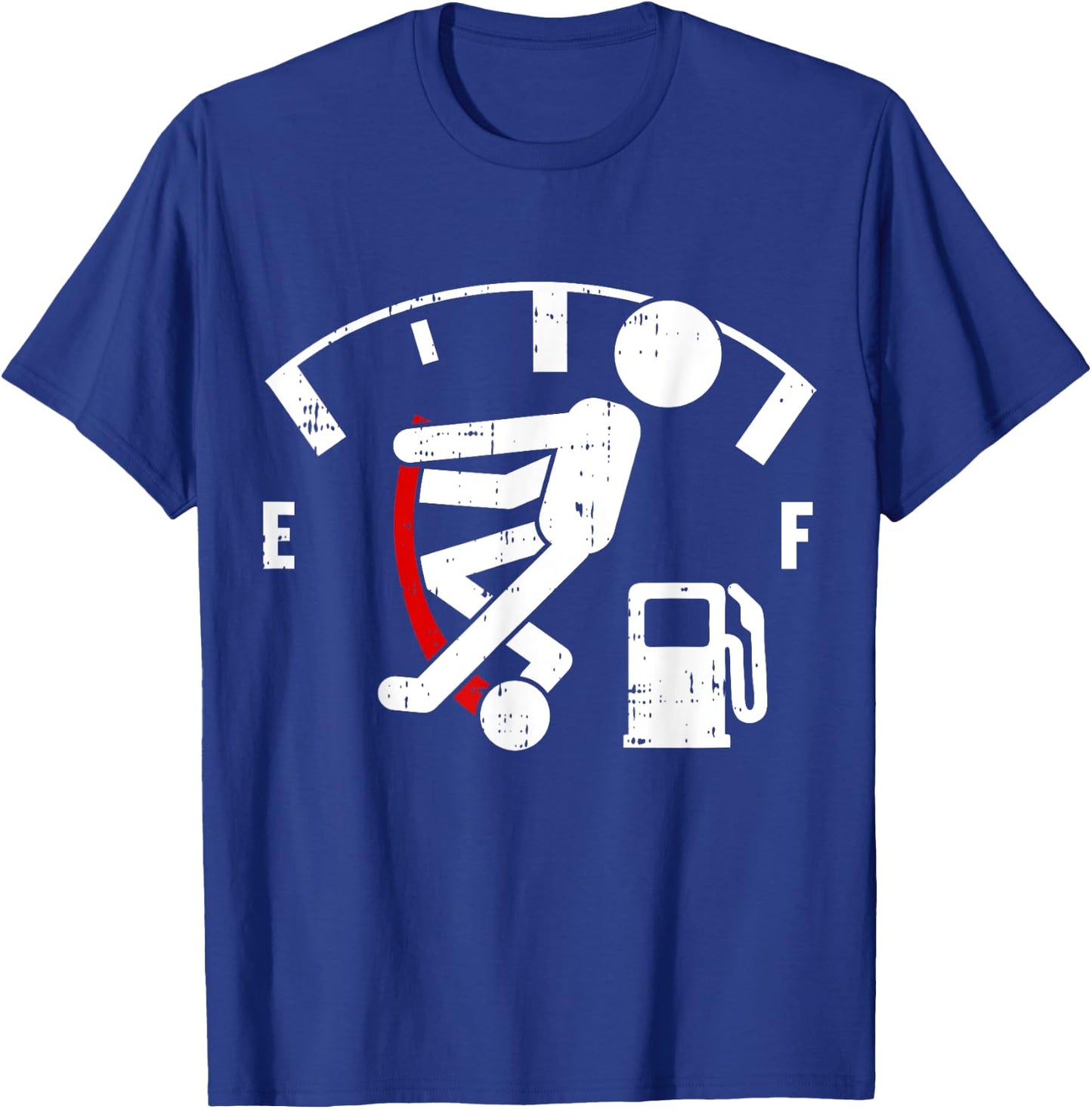 Empty Fuel Meter Graphic Funny Gasoline Tank Gift T-Shirt - T-Shirt | Royal