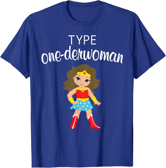 Type One Diabetes Girl T Shirt T1D One-derwoman T-Shirt - T-Shirt | Royal