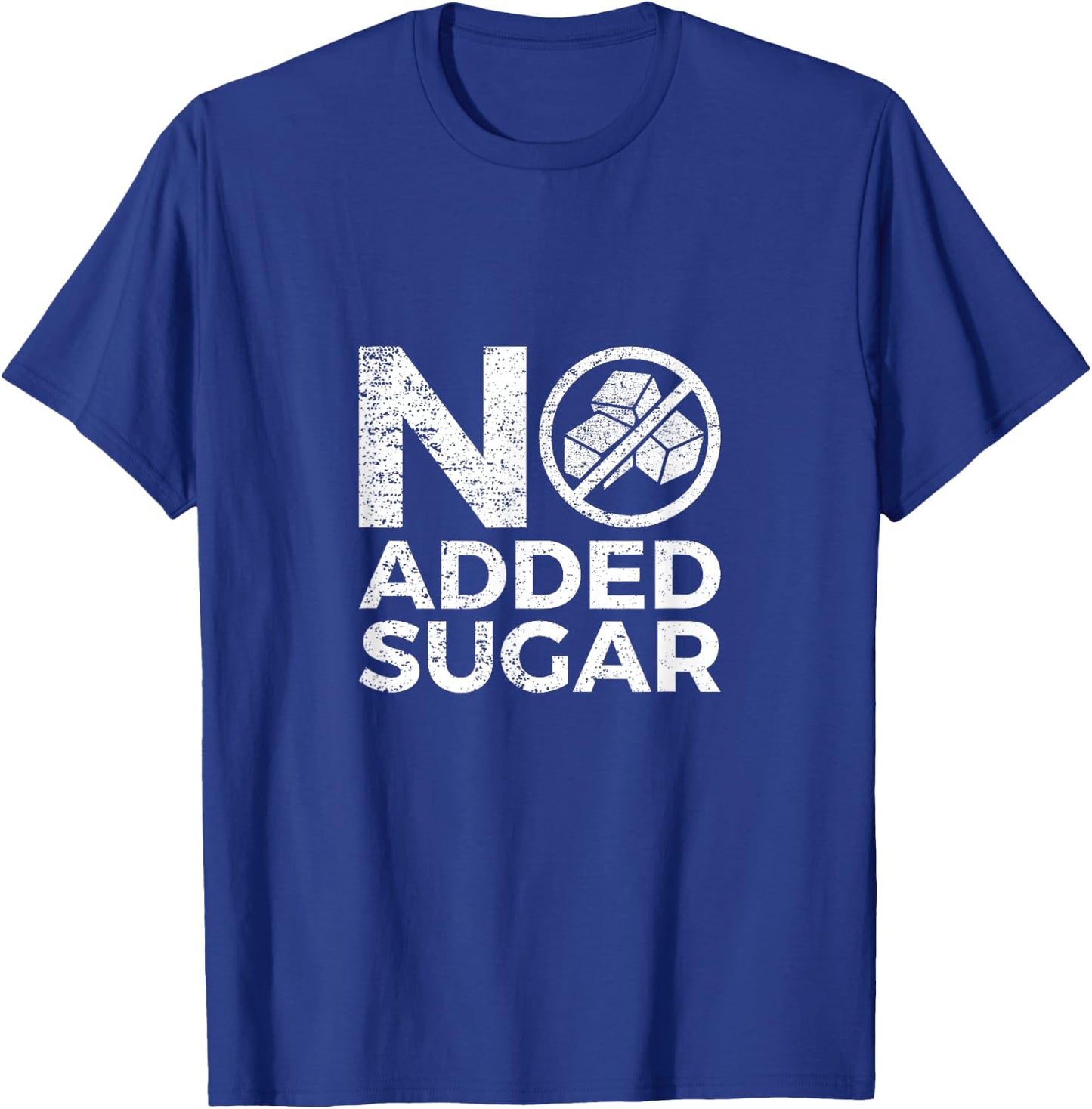 No Added Sugar Graphic Word Design T Shirt T-Shirt - T-Shirt | Royal