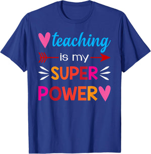 Teaching Is My Super Power Gifts T-Shirt - T-Shirt | Royal