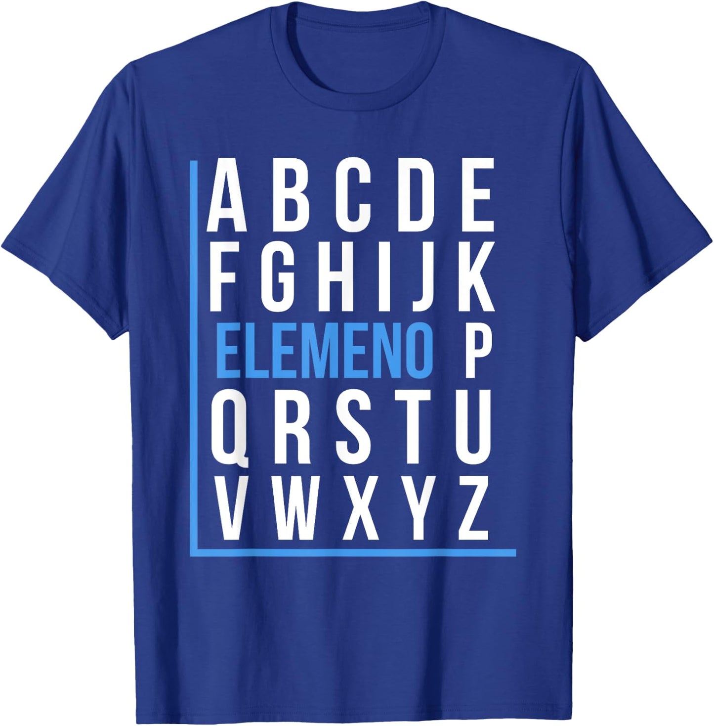 Elemeno Alphabet Song Grammar Sarcastic Spelling T-Shirt - T-Shirt | Royal