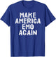 MAKE AMERICA EMO AGAIN Shirt Funny Goth US Gift T-Shirt - T-Shirt | Royal