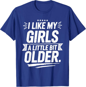 I Like My Girls A Little Bit Older Funny Vintage T-Shirt - T-Shirt | Royal