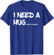 Bourbon Drinking I Need A Huge Glass of Bourbon T-Shirt - T-Shirt | Royal