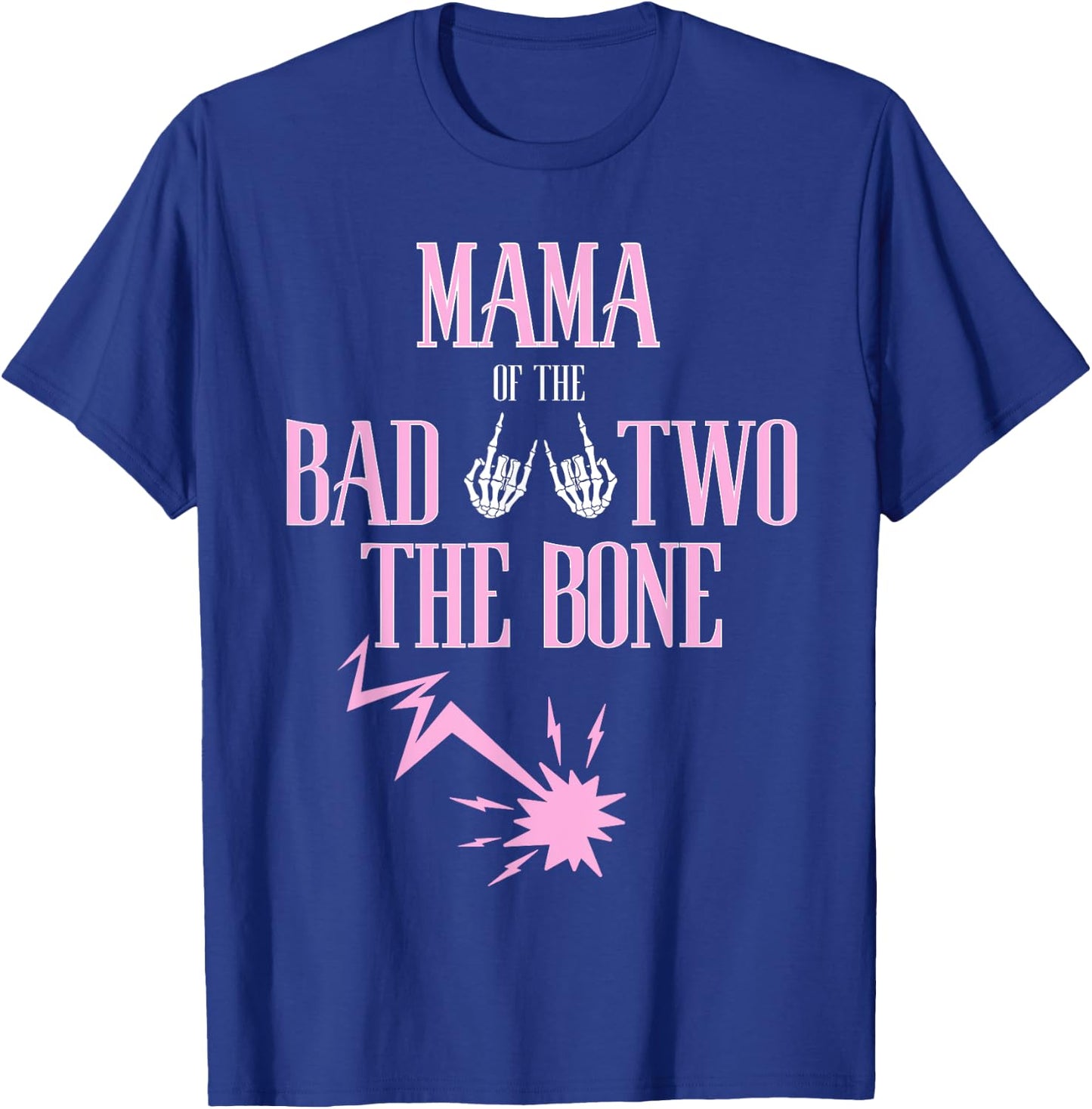 Mama of the Bad Two The Bone Rock-and-Roll 2nd Birthday T-Shirt - T-Shirt | Royal