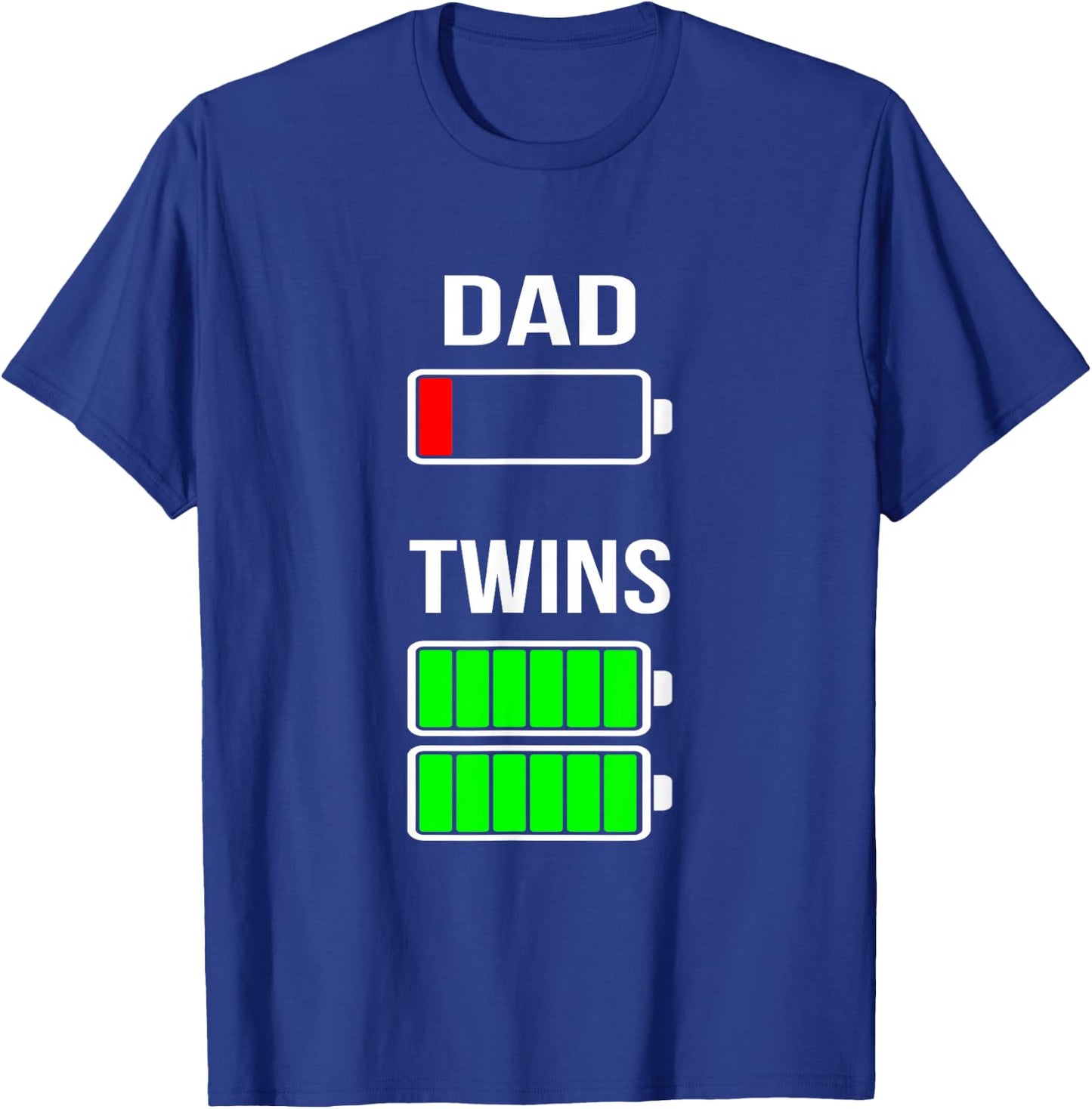 Tired Dad Low battery Twins Full Charge funny Gift T Shirt T-Shirt - T-Shirt | Royal