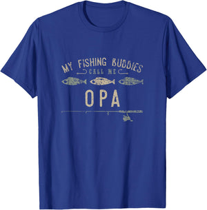 My Fishing Buddies Call Me Opa Shirt, Cute Father's Day Gift T-Shirt - T-Shirt | Royal