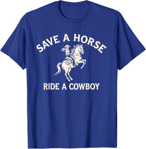 Safe A Horse Ride A Cowboy Country Western T-Shirt - T-Shirt | Royal